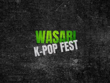 WASABI K-POP FEST